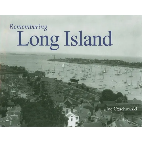 Remembering Long Island