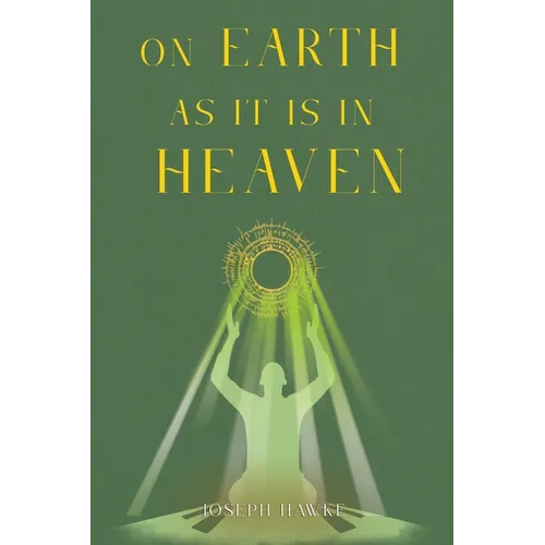 On Earth As It Is In Heaven