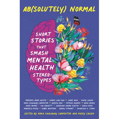 Ab(solutely) Normal: Short Stories That Smash Mental Health Stereotypes