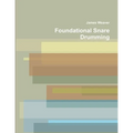 Foundational Snare Drumming