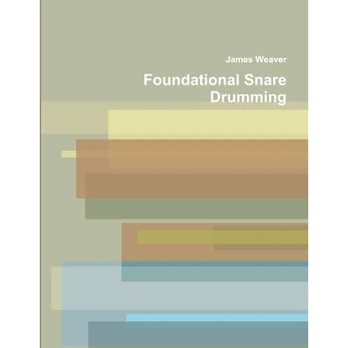 Foundational Snare Drumming
