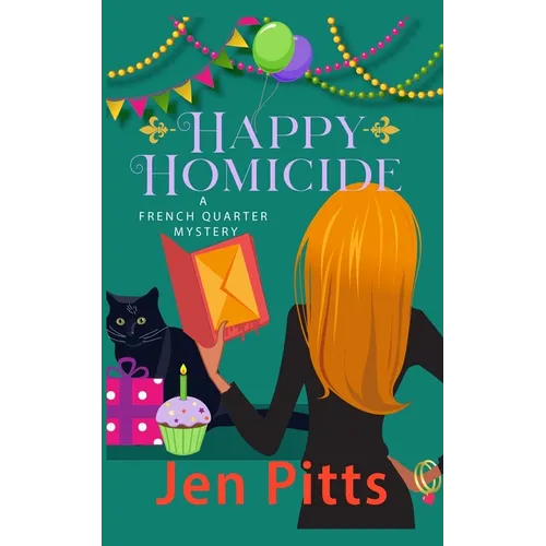 Happy Homicide: A French Quarter Mystery