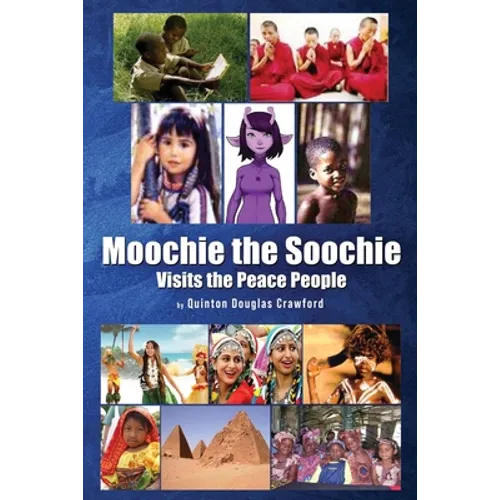 Moochie the Soochie: Visits the Peace People