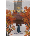 The Celestials: Book 1