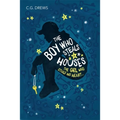 The Boy Who Steals Houses