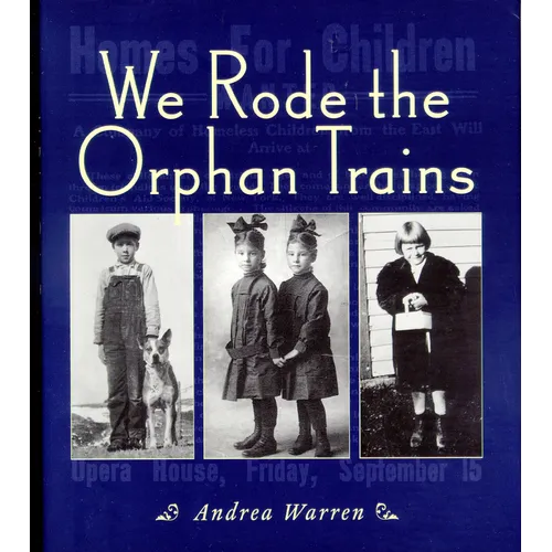 We Rode the Orphan Trains