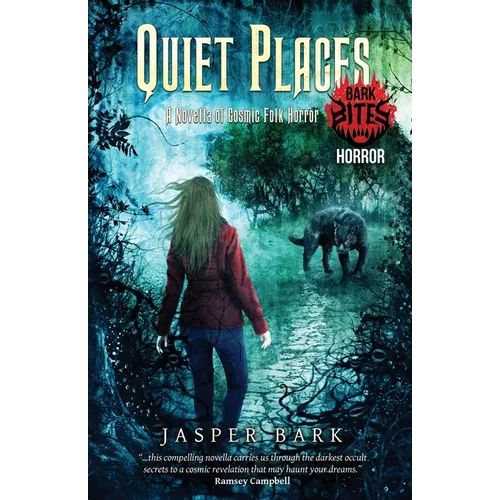 Quiet Places: A Novella of Cosmic Folk Horror