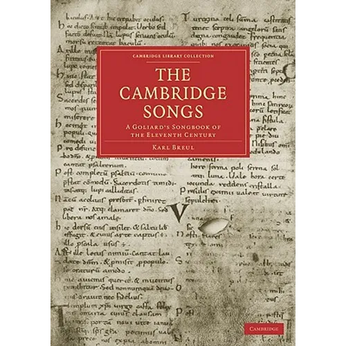 The Cambridge Songs: A Goliard's Songbook of the Eleventh Century