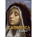 Catholica: The Visual Culture of Catholicism