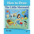 How to Draw The Little Mermaid: Drawing Books for Kids