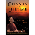 Chants of a Lifetime: Searching for a Heart of Gold