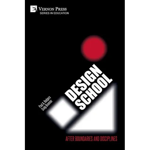 Design School: After Boundaries and Disciplines
