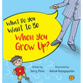 What Do You Want to Be When You Grow Up?