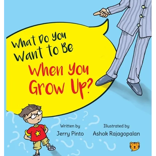 What Do You Want to Be When You Grow Up?