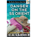 Danger On the SS Orient