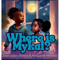 Where Is Mykal?