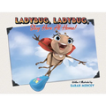Ladybug, Ladybug, Stay Here At Home