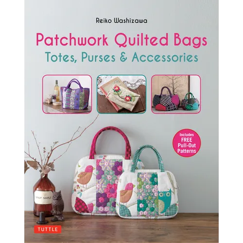 Patchwork Quilted Bags: Totes, Purses and Accessories