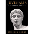 Juvenalia: A Valerius Mystery