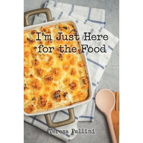 I'm Just Here For the Food