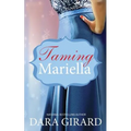 Taming Mariella