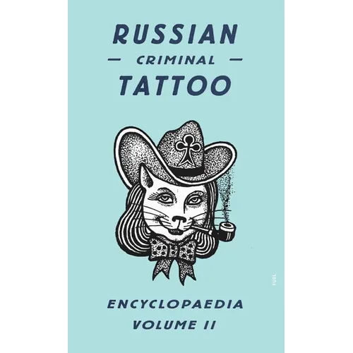 Russian Criminal Tattoo Encyclopaedia, Volume II