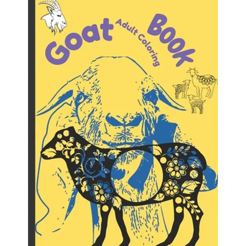 Goat Adult Coloring Book: Goat Coloring Book for Adults