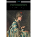 Sanditon, The Watsons, and Lady Susan