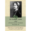 Up Sumac Lane: And Other Short Stories