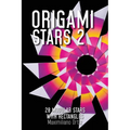 Origami Stars 2: 28 Modular Stars With Rectangles
