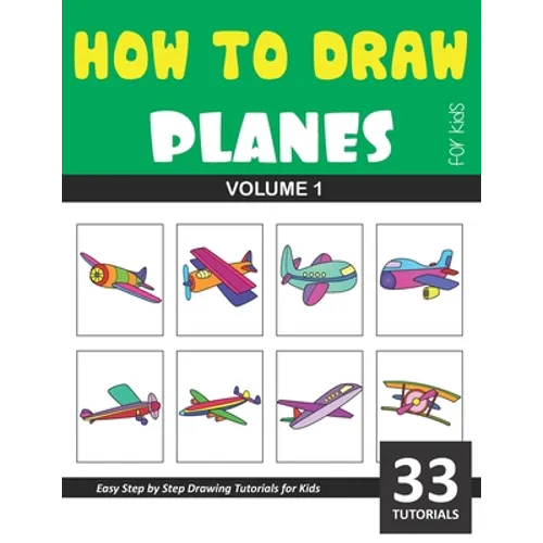 How to Draw Planes for Kids - Volume 1