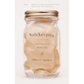 Safekeeping: Some True Stories from a Life