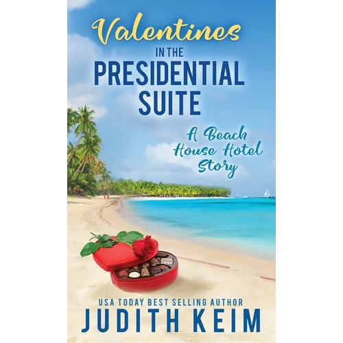 Valentine's Day In The Presidential Suite: A Beach House Hotel Story