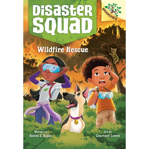Wildfire Rescue: A Branches Book (Disaster Squad #1)