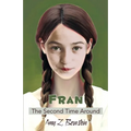 Fran, The Second Time Around
