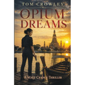 Opium Dreams: A Matt Chance Thriller