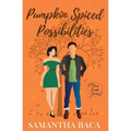 Pumpkin Spiced Possibilities