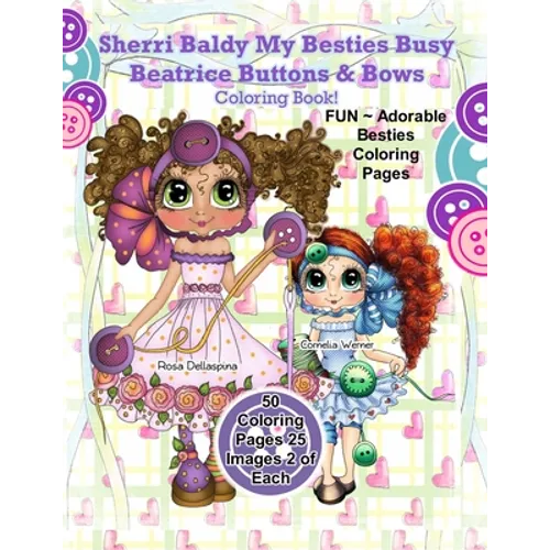 Sherri Baldy My Besties Busy Beatrice Buttons & Bows Coloring Book