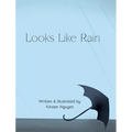 Looks Like Rain