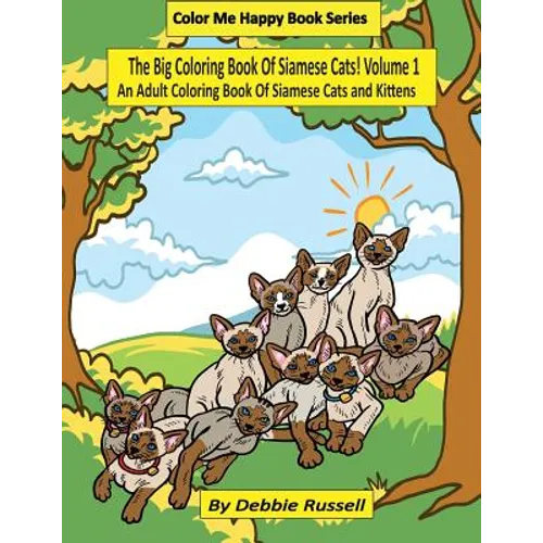 The Big Coloring Book Of Siamese Cats!