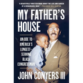 My Father's House: An Ode to America's Longest-Serving Black Congressman