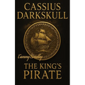 Cassius Darkskull The King's Pirate