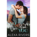 No One But You