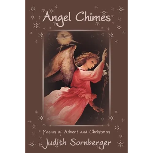 Angel Chimes: Poems of Advent and Christmas