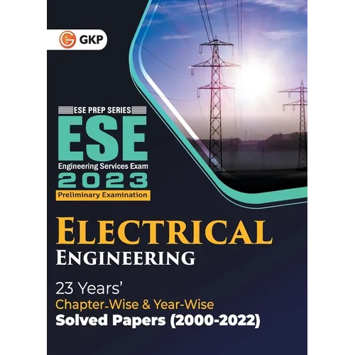 UPSC ESE 2023 Electrical Engineering - Chapter Wise & Year Wise Solved Papers 2000-2022