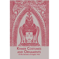 Khmer Costumes and Ornaments: After the Devata of Angkor Wat