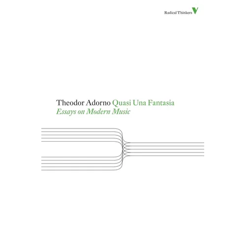 Quasi Una Fantasia: Essays on Modern Music