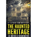 The Haunted Heritage