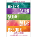 The After Collection: After, After We Collided, After We Fell, After Ever Happy, Before