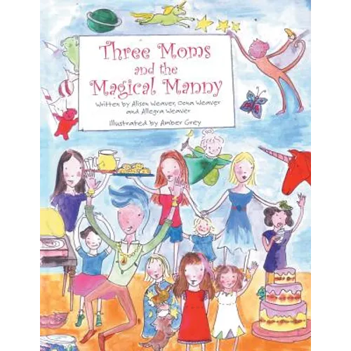 Three Moms and the Magical Manny